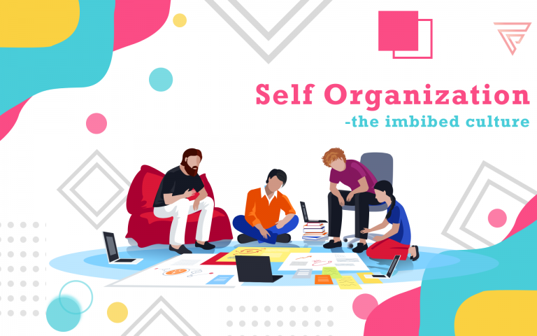 Self organisation – the imbibed culture