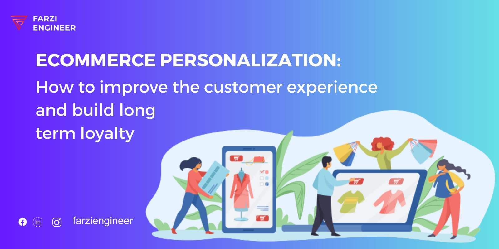 Read more about the article How Does Ecommerce Personalization Enhance Customer Experience and Foster Long-Term Loyalty?