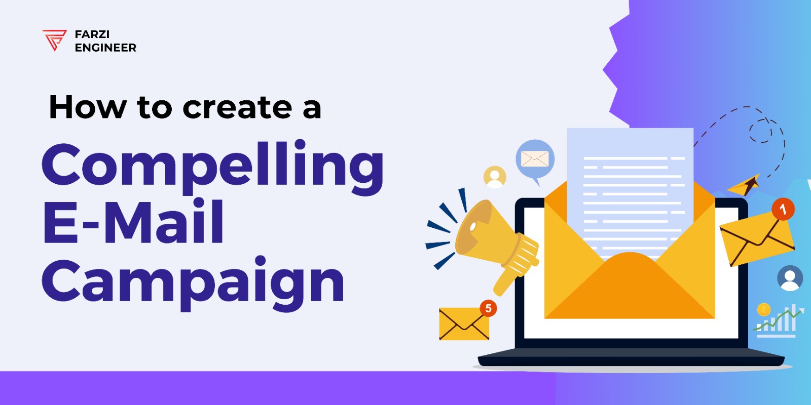 Read more about the article How To Create a Compelling E-Mail Campaign ?