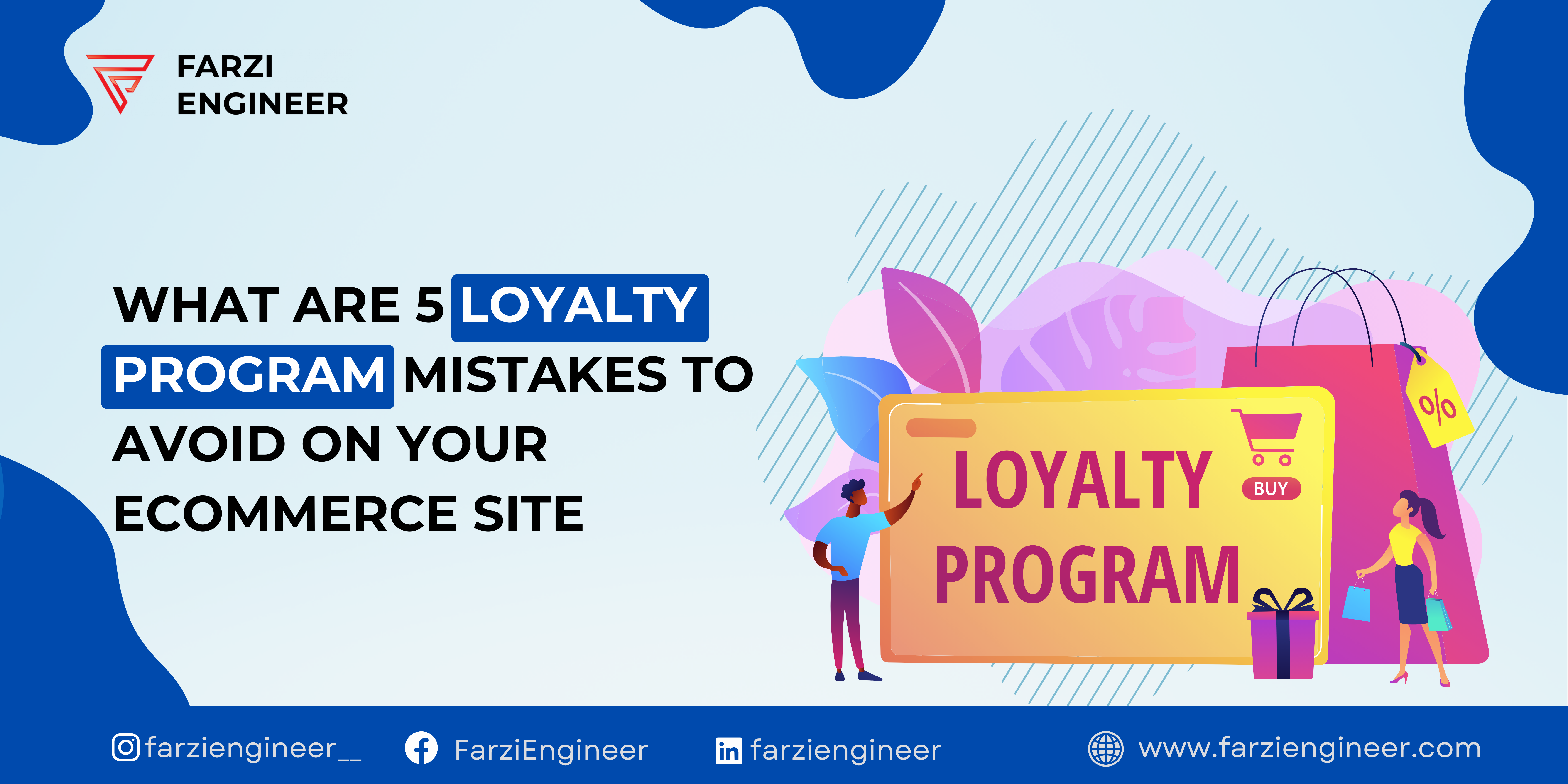 Read more about the article What Are 5 loyalty program mistakes to avoid on your eCommerce site?
