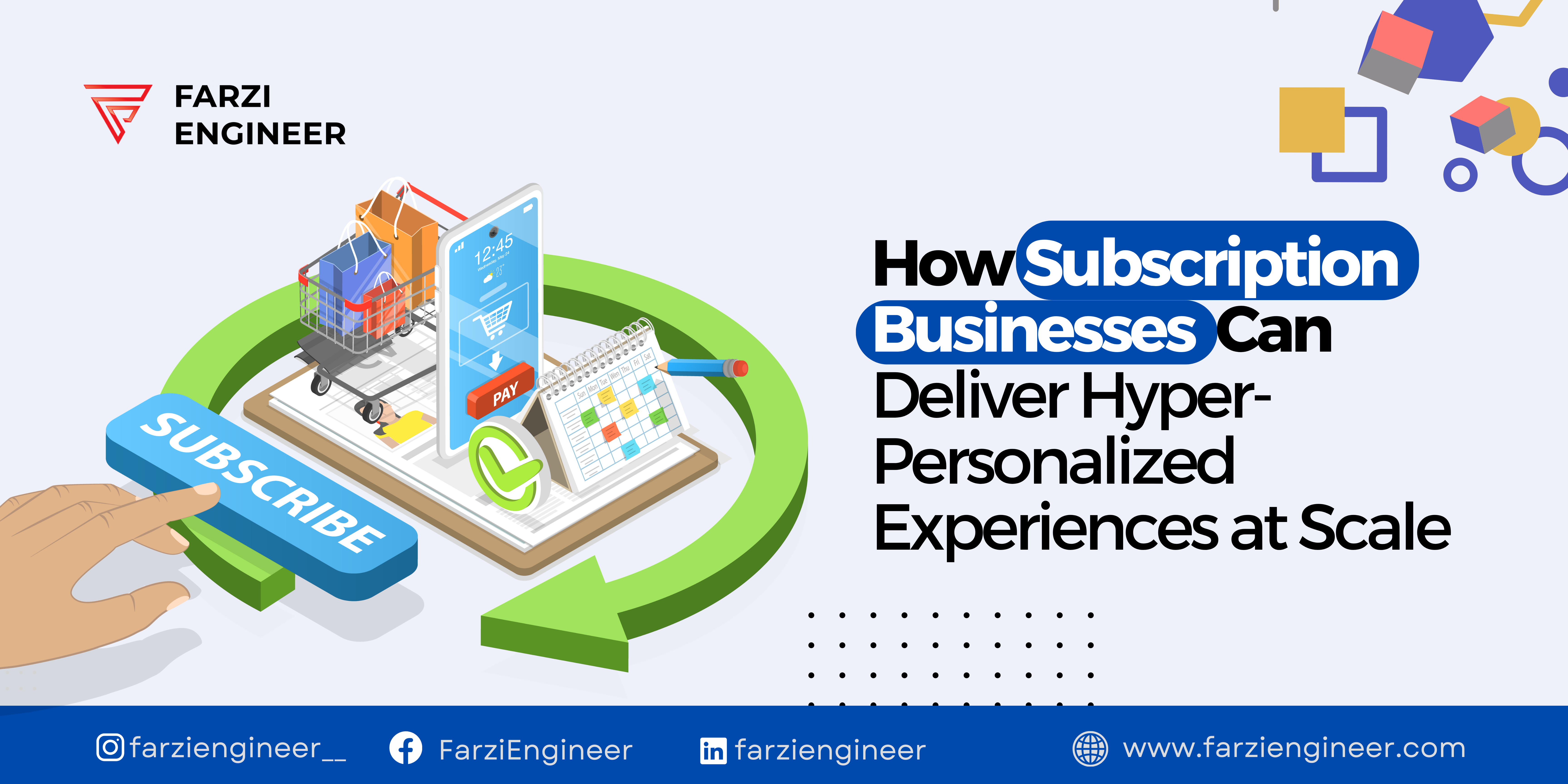 Read more about the article How Subscription Businesses Can Deliver Super Personalized Experiences at Scale