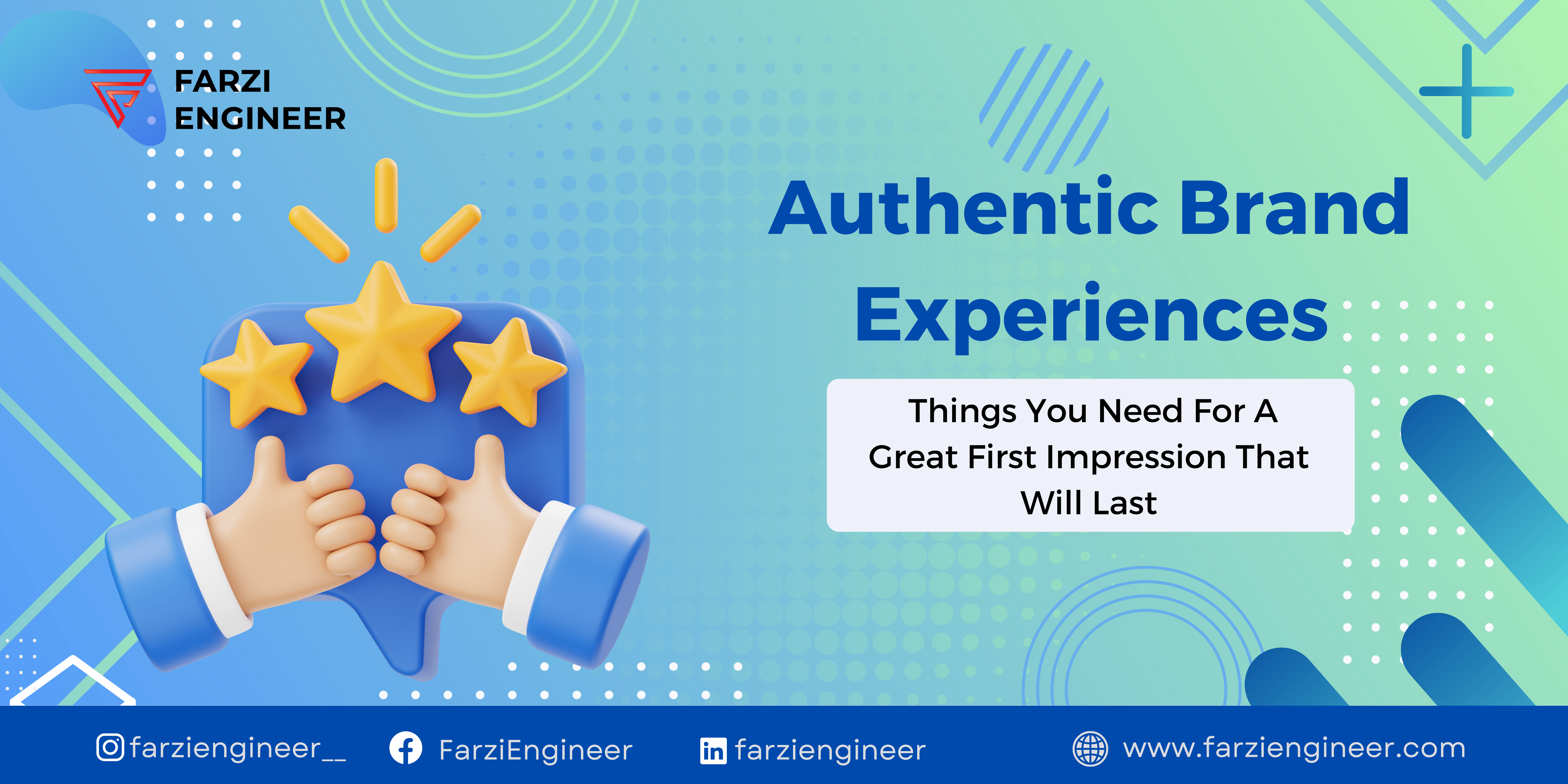 Read more about the article Authentic Brand Experiences: Things You Need For A Great First Impression That Will Last